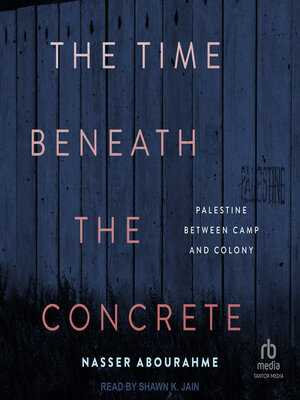 The Time Beneath the Concrete - Audiobook